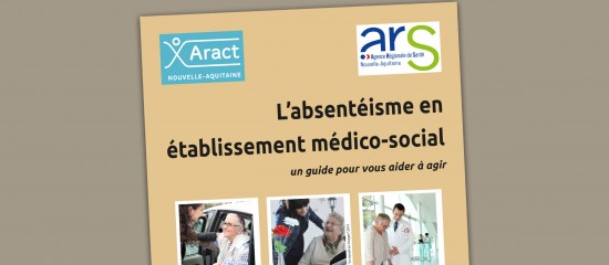 L’Agence régionale de santé et l’Association régionale pour l’amélioration des conditions de travail de Nouvelle-Aquitaine ont élaboré un guide afin d’aider les établissements médico-sociaux à prévenir l’absentéisme.