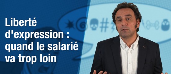 Des propos diffamatoires, excessifs ou injurieux constituent un abus à la liberté d’expression que l’employeur est en droit de sanctionner.